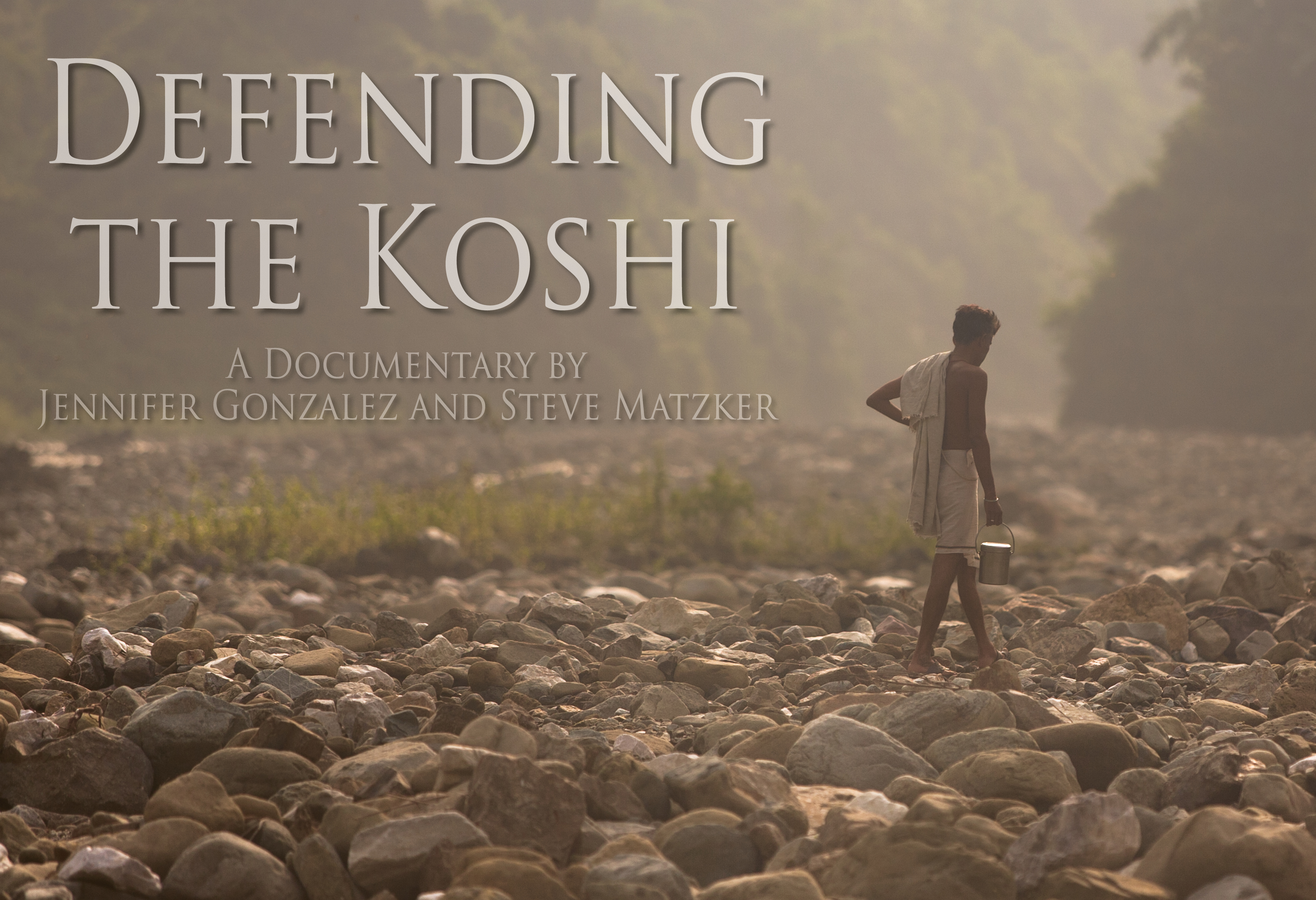 Defending the Koshi: A Documentary by Jennifer Gonzalez and Steve Matzker.