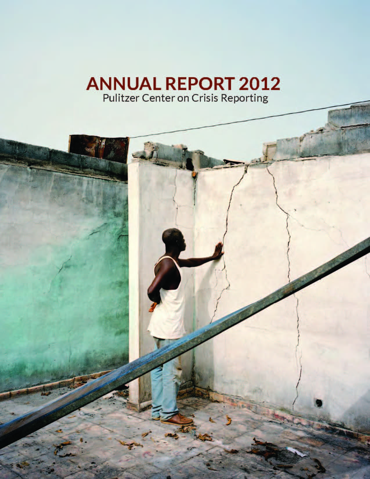 3Pulitzer Center Annual Report - 2012 (PDF)_Page_01.jpg Media file: 3Pulitzer Center Annual Report - 2012 (PDF)_Page_01.jpg