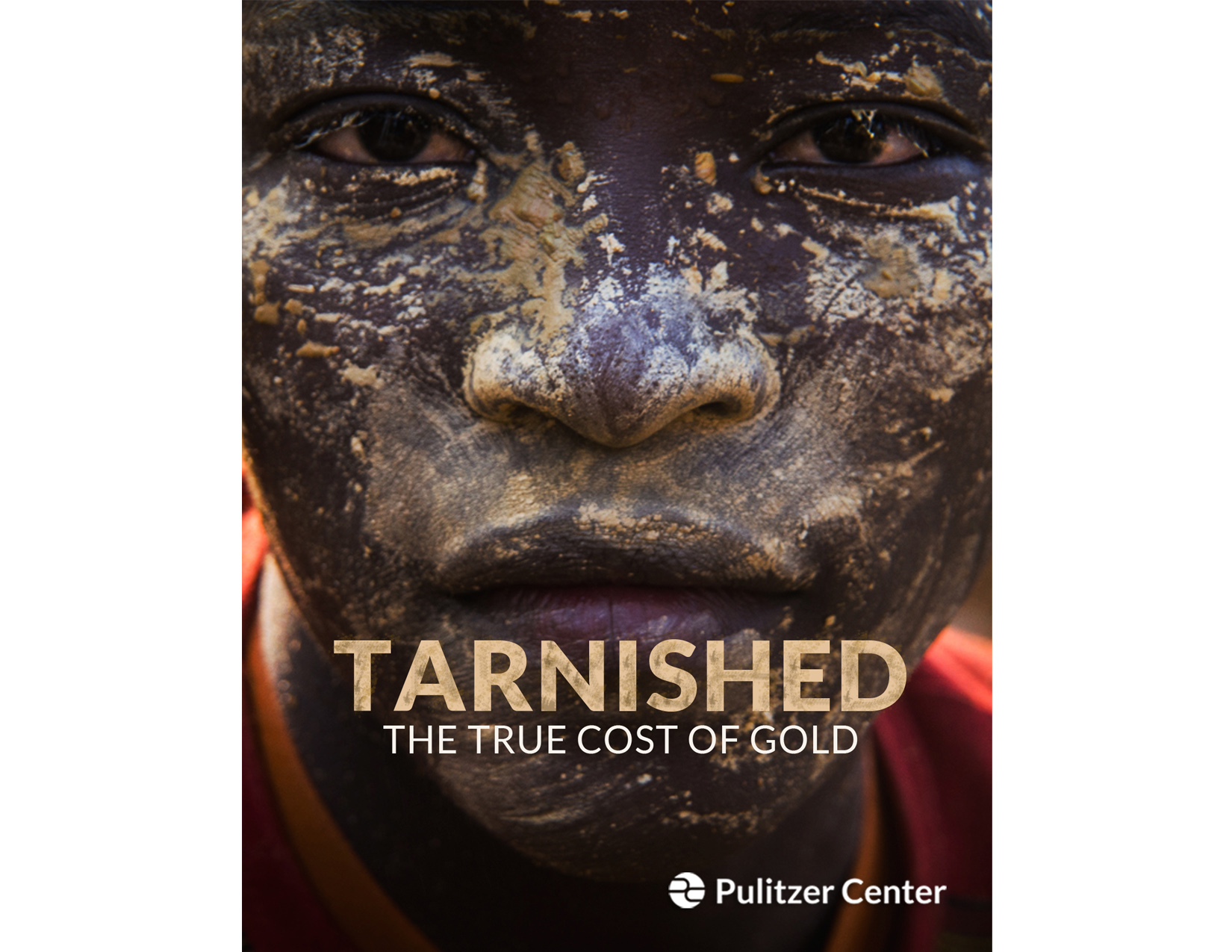 The cover of Pulitzer Center's newest e-book, "Tarnished: the True Cost of Gold." Image by Larry C. Price. Burkina Faso, 2013.