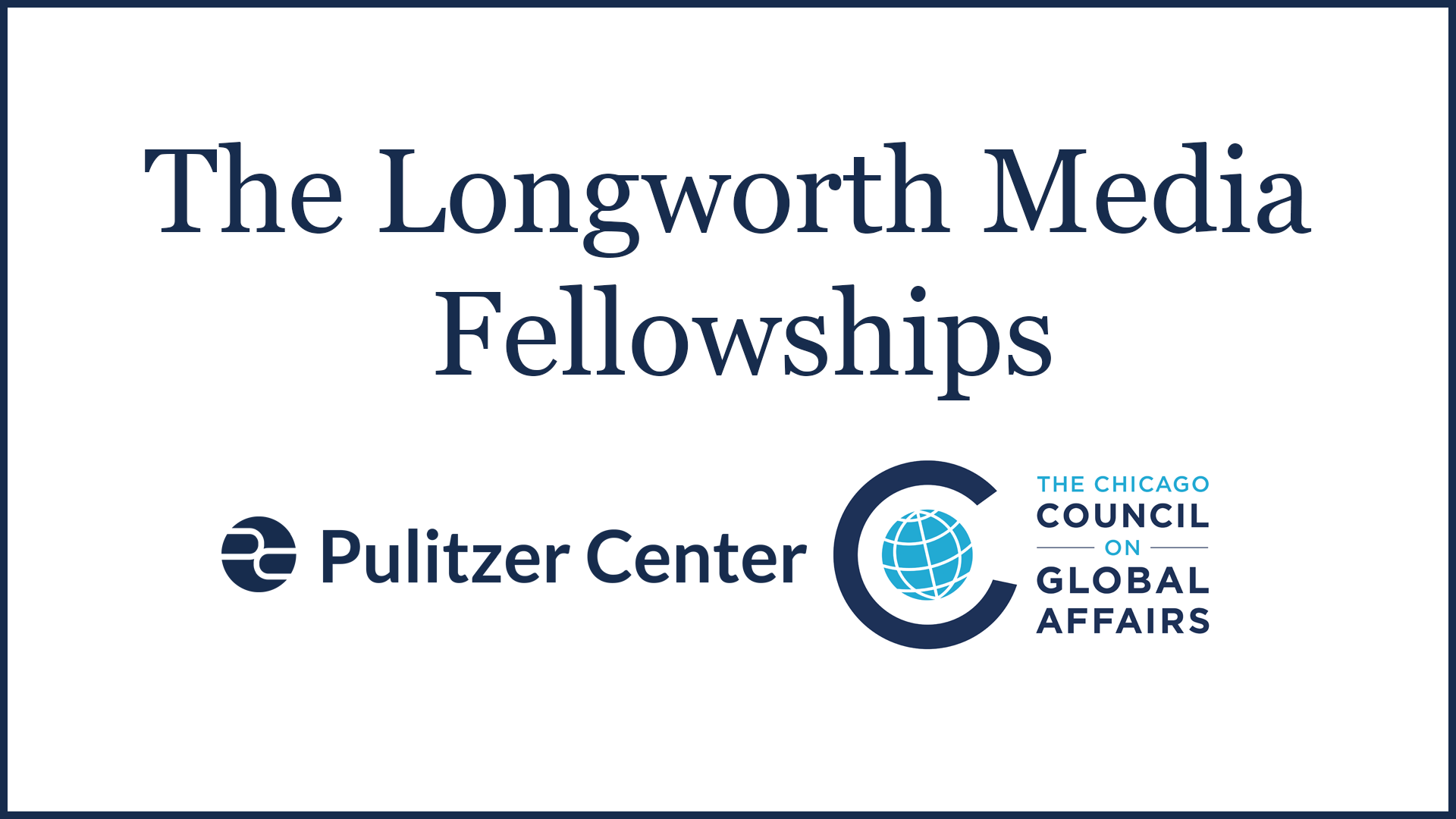 The Longworth Media Fellowships The Longworth Media Fellowships