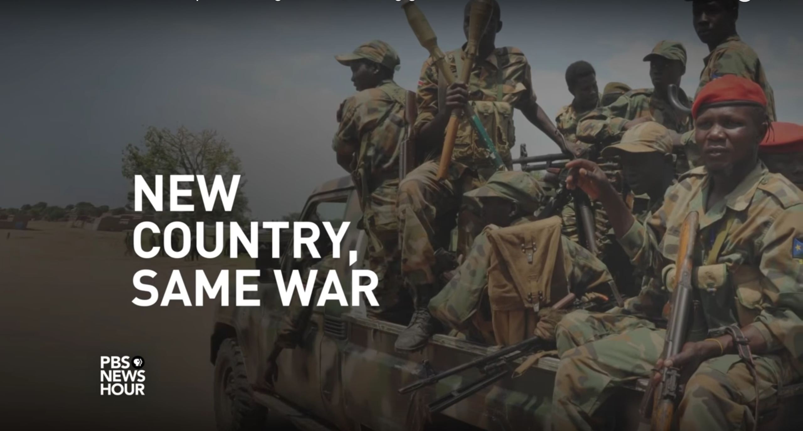 Still image from Jane Ferguson's PBS NewsHour video "South Sudan's civil war spirals into genocide, leaving ghost towns in its wake." South Sudan, 2017. Still image from Jane Ferguson's PBS NewsHour video "South Sudan's civil war spirals into genocide, leaving ghost towns in its wake." South Sudan, 2017.