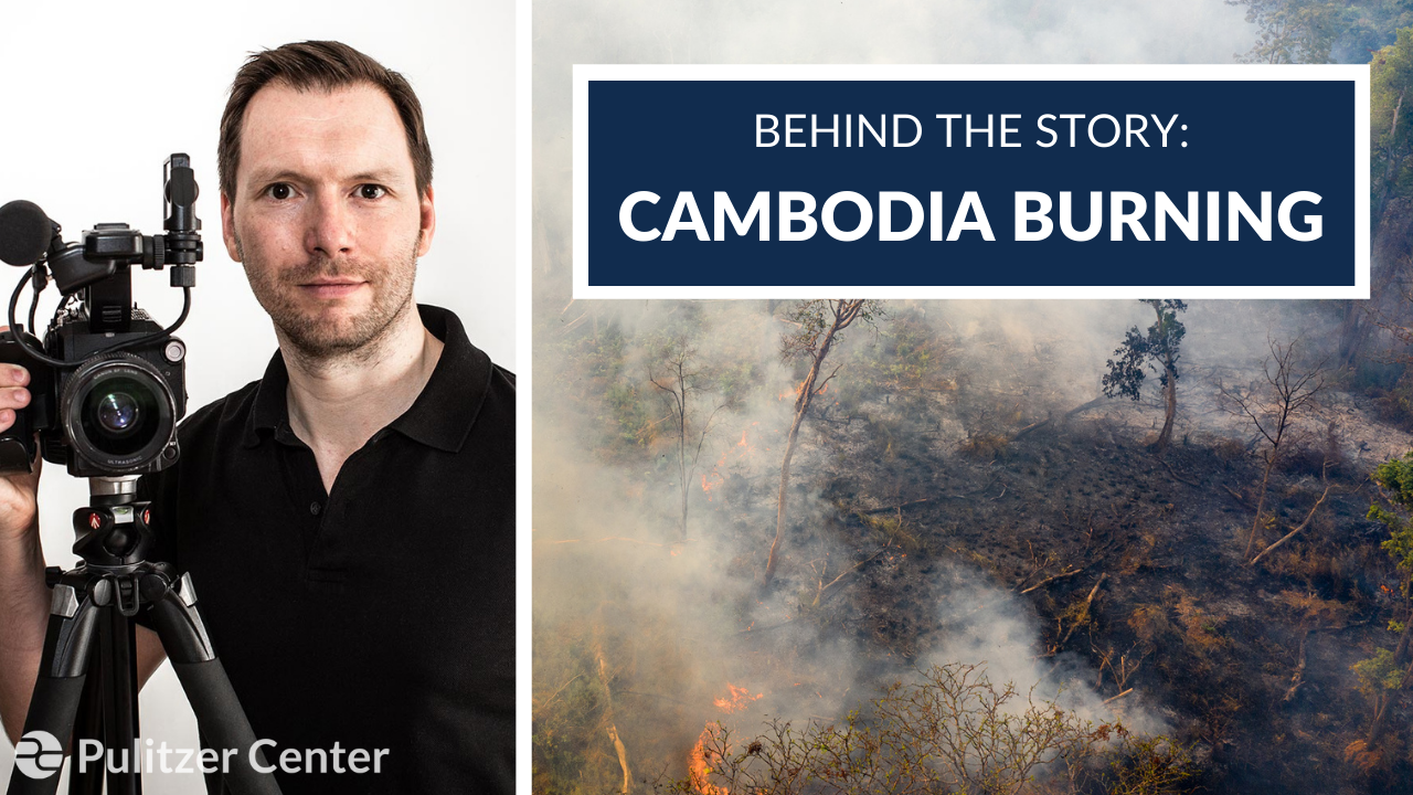 Behind the Story: Cambodia Burning. Image courtesy of Sean Gallagher. Cambodia, 2020. Behind the Story: Cambodia Burning. Image courtesy of Sean Gallagher. Cambodia, 2020.