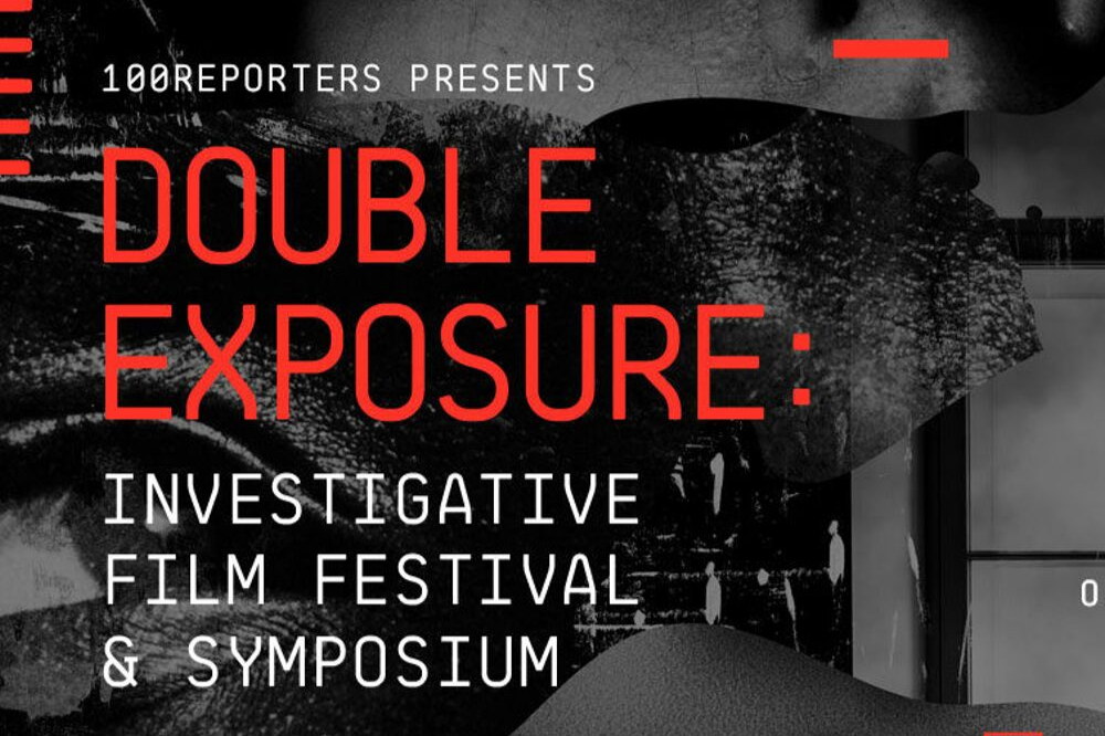 Double Exposure: Investigative Film Festival & Symposium Double Exposure: Investigative Film Festival & Symposium