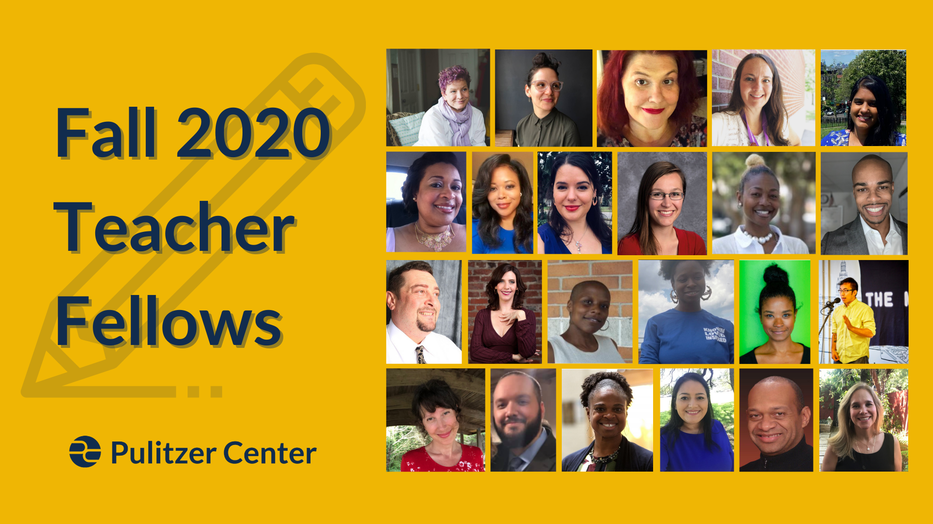 Fall 2020 Pulitzer Center Teacher Fellows Graphic of Fall 2020 Pulitzer Center Teacher Fellows