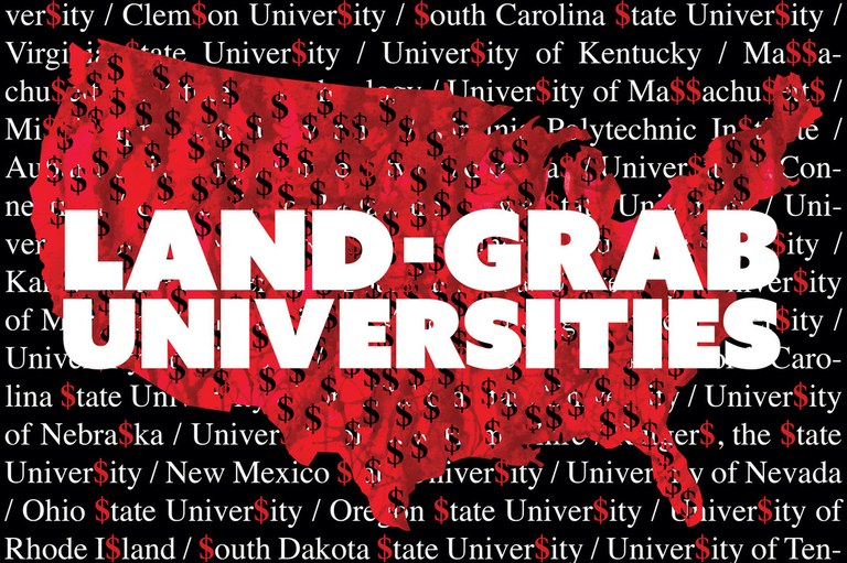 land-grab_unis.jpg White text reading 'Land Grab Universities' on a red map of the United States, against a black backdrop with names of universities written in white