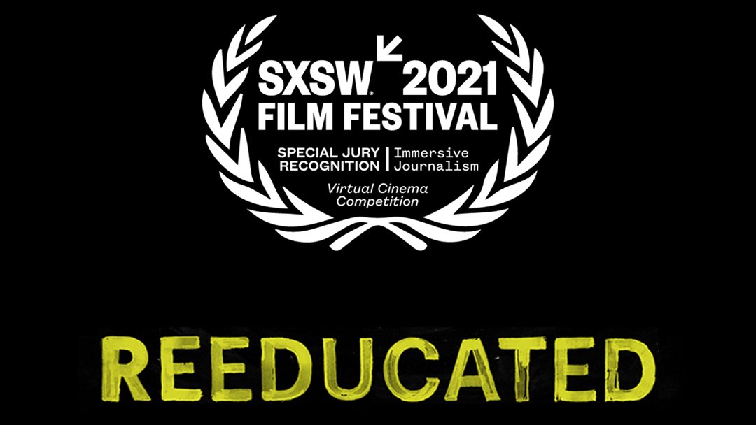 Ew3BgQYWgAgMNNi.jpeg "Reeducated" text in yellow against a black background, with SXSW award logo at the top