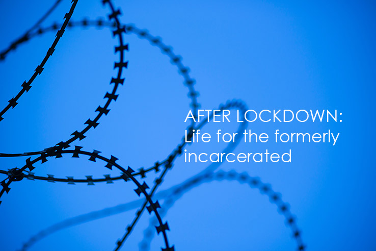 AfterLockdownprojectphoto.jpeg Barbed wire against a blue background. White text reads, "After Lockdown: Life for the Formerly Incarcerated."