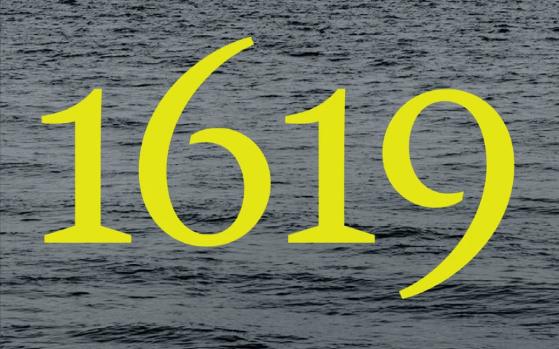 The 1619 Project logo shows "1619" superimposted in yellow above the ocean.