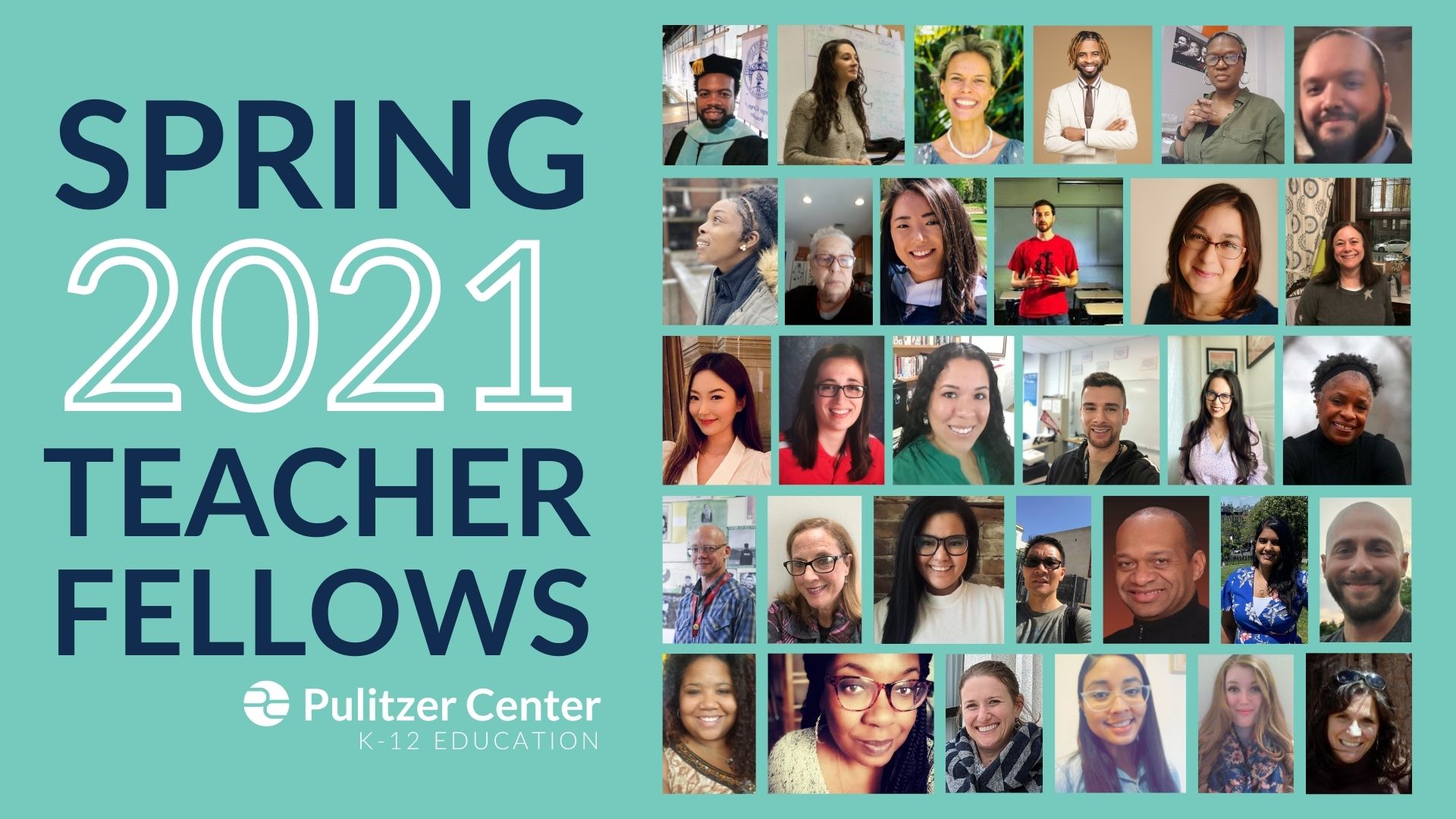 Spring 2021 Teacher Fellows Graphic (1).jpg Spring 2021 Teacher Fellows graphic with photo collage of Teacher Fellows' headshots.