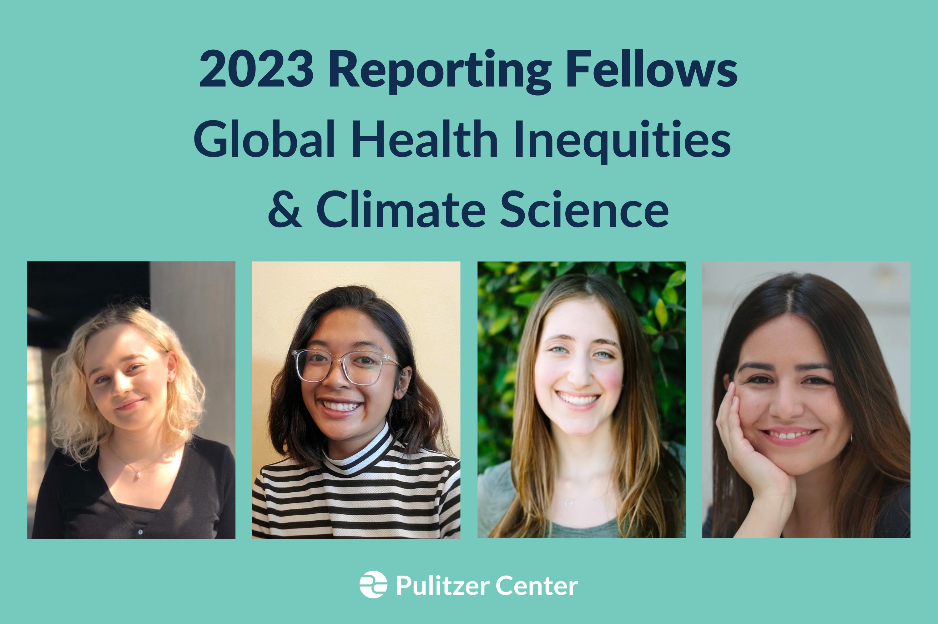 2023 Reporting Fellows Global Health Inequities & Climate Science (2).png graphic