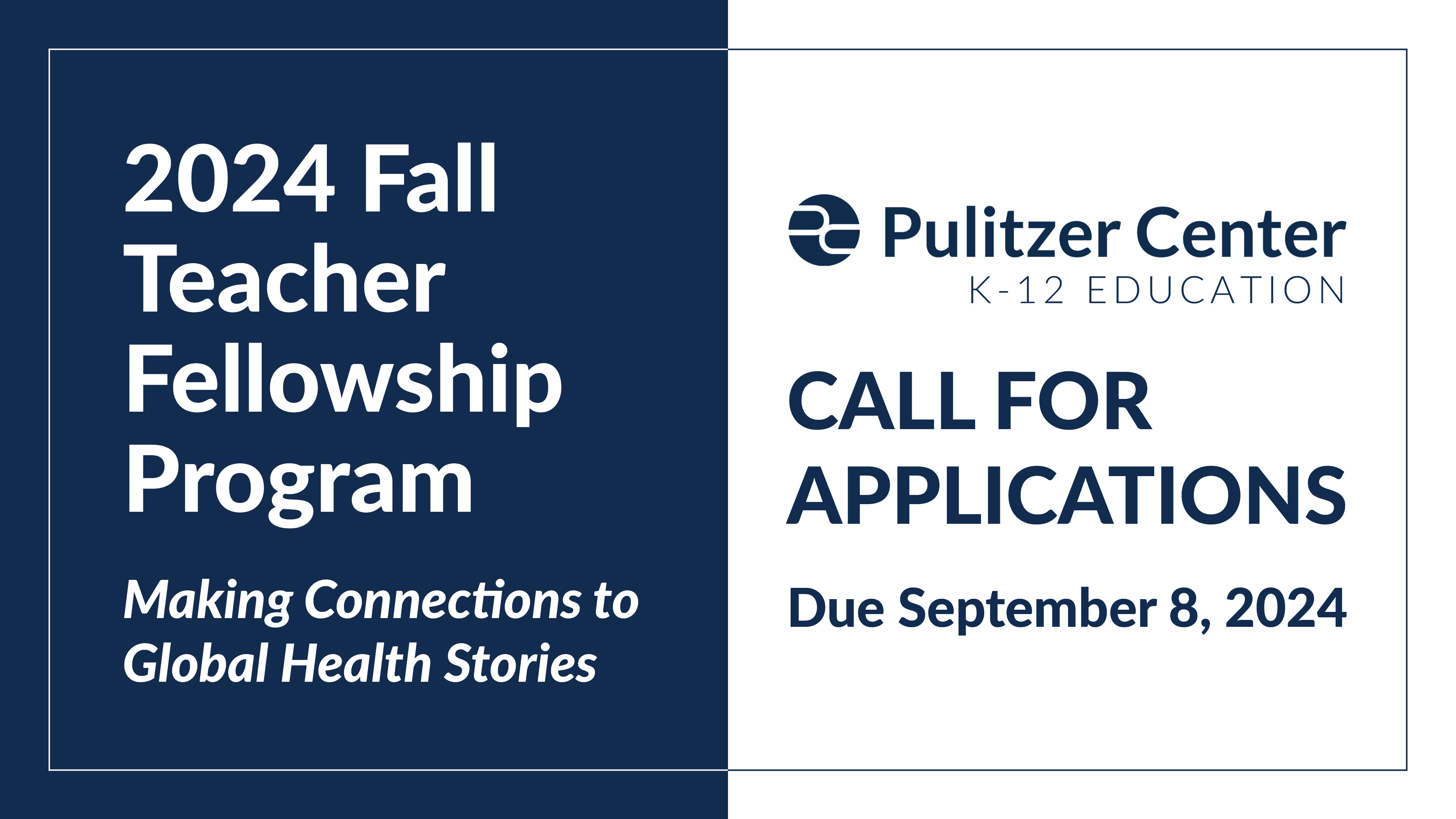 2024 Fall Teacher Fellowship Program. Making Connections to Global Health Stories. Call for applications. Due September 8, 2024.