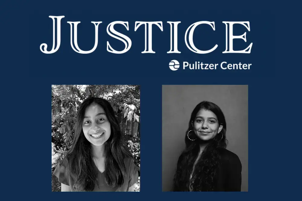Meera Santhanam, an undergraduate at the University of Chicago (left), and Apoorva Mittal a graduate of Northwestern University's Medill School of Journalism (right), are the winners of the 2020 Pulitzer Center Justice Fellowships. Meera Santhanam, an undergraduate at the University of Chicago (left), and Apoorva Mittal a graduate of Northwestern University's Medill School of Journalism (right), are the winners of the 2020 Pulitzer Center Justice Fellowships.