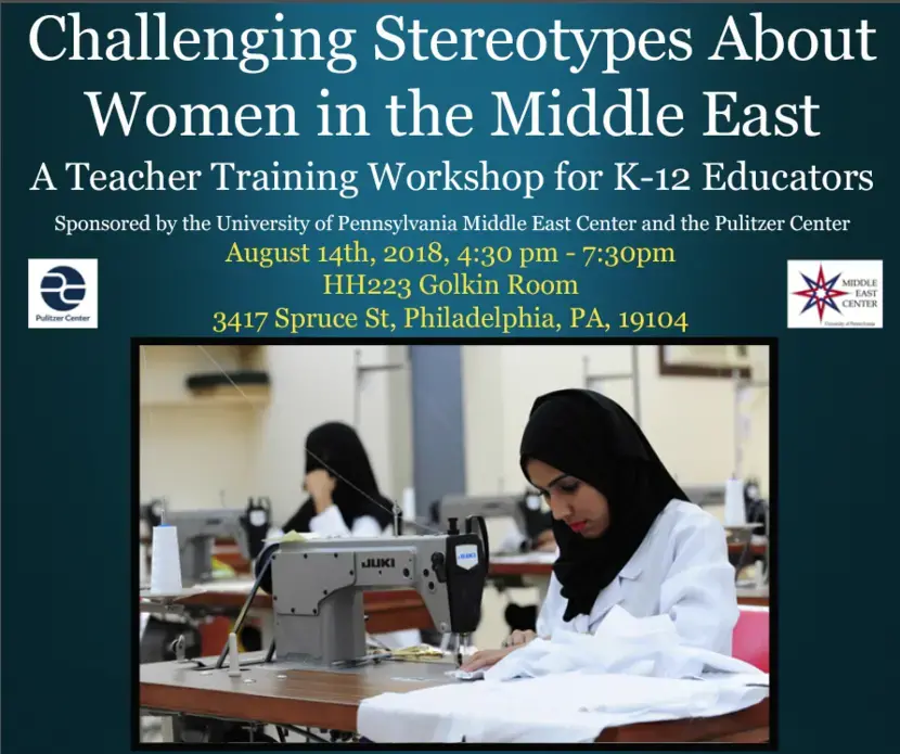 This workshop is designed to provide professional development training to K-12 educators by assisting them in incorporating media analysis in their curricula, specifically focusing on the stereotyping of women in the Middle East. This workshop is designed to provide professional development training to K-12 educators by assisting them in incorporating media analysis in their curricula, specifically focusing on the stereotyping of women in the Middle East.