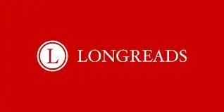 Longreads. Image courtesy of Longreads. United States, 2018.