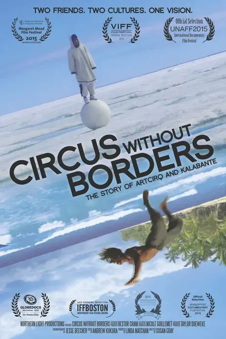 Poster for 'Circus Without Borders,' a film produced by Linda Matchan. 2015. Media file: 7iexnjy.jpg
