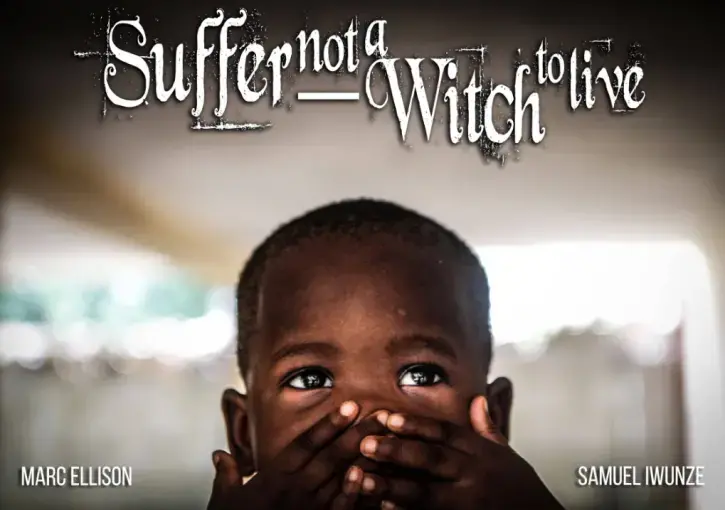 A child accused of being a witch at a safe house in Calabar. Image by Marc Ellison. Nigeria, 2018. A child accused of being a witch at a safe house in Calabar. Image by Marc Ellison. Nigeria, 2018.
