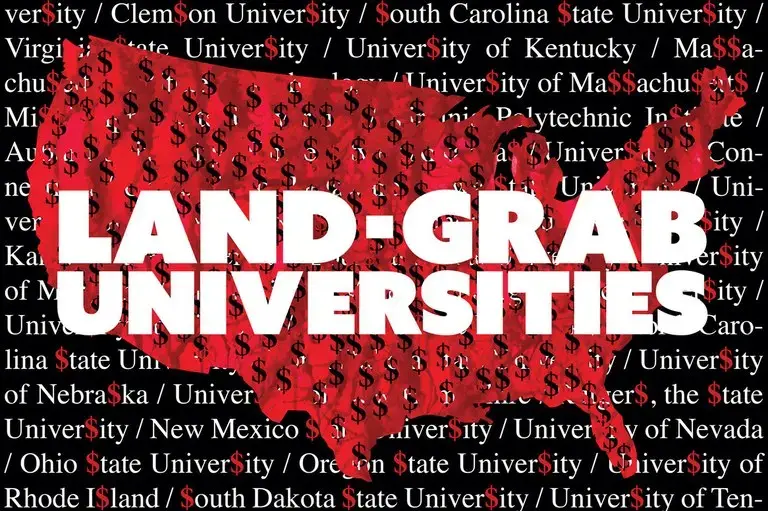 White text reading 'Land Grab Universities' on a red map of the United States, against a black backdrop with names of universities written in white