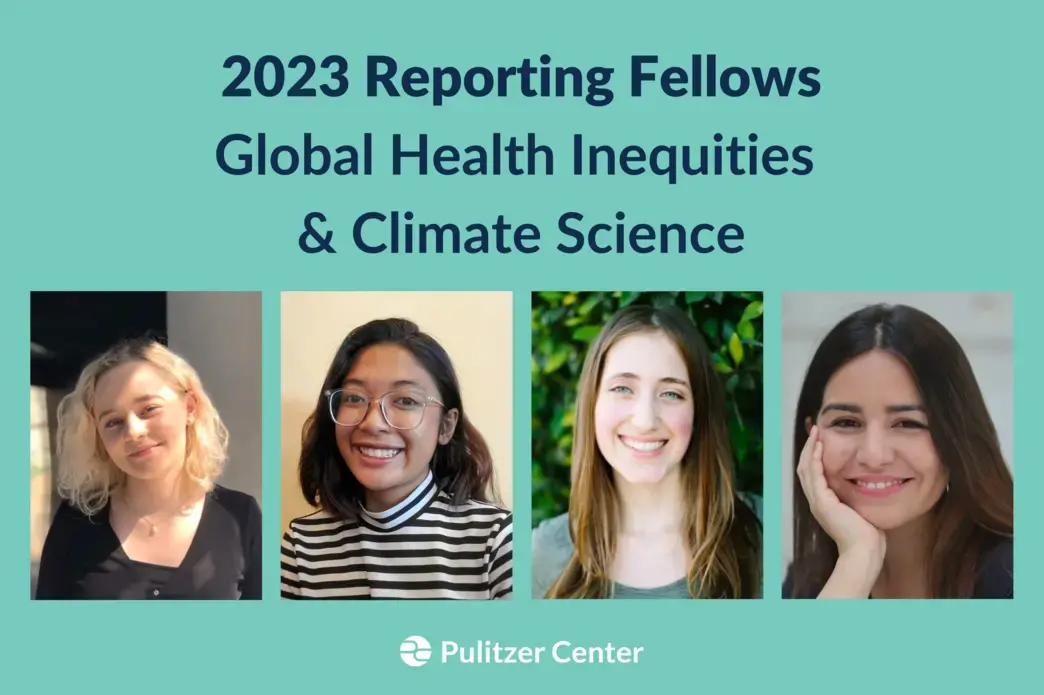2023 Reporting Fellows Global Health Inequities & Climate Science (2).png graphic