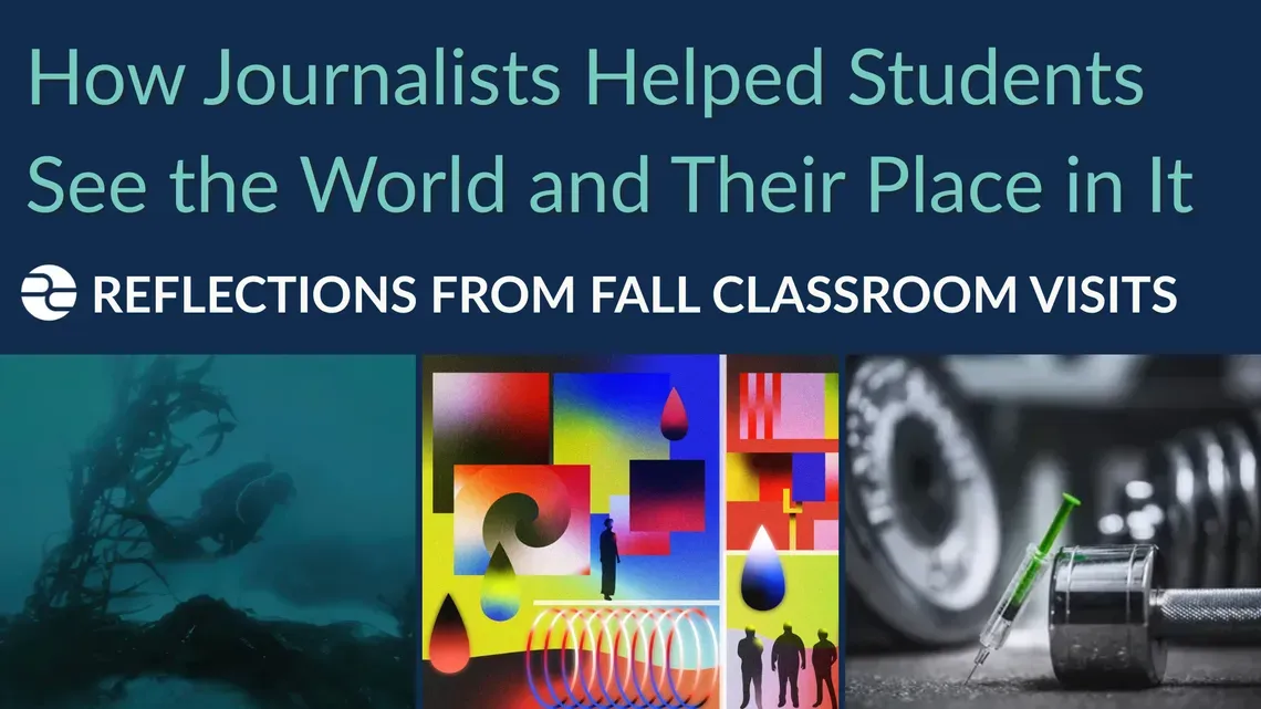 Graphic reading "How Journalists Helped Students See the World and Their Place in It" with images from three journalists' reporting.