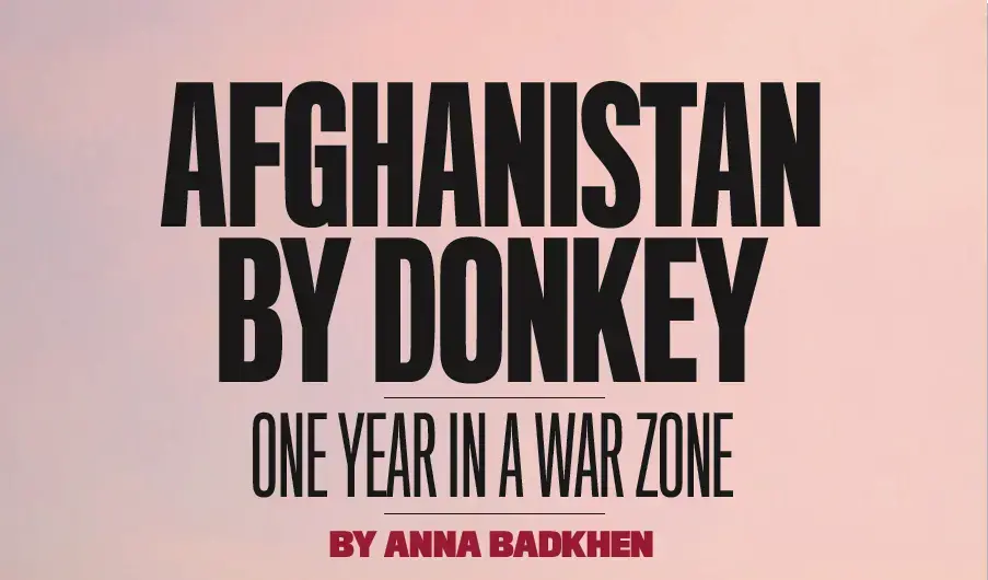 An e-book published by Foreign Policy, in collaboration with the Pulitzer Center. 2012. Media file: afghanistan-by-donkey.png