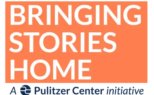 "Bringing Stories Home," a local news initiative from the Pulitzer Center
