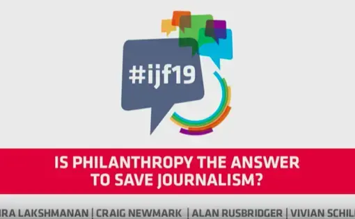 Is Philanthropy the Answer to Save Journalism? Image courtesy of International Journalism Festival. 2019.