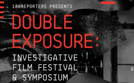 Double Exposure: Investigative Film Festival &amp; Symposium