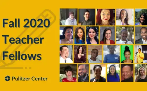 Graphic of Fall 2020 Pulitzer Center Teacher Fellows