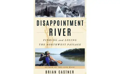 Disappointment River by Brian Castner. Image courtesy of Penguin Random House.