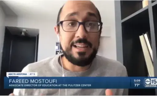 Pulitzer Center Associate Director of Education Fareed Mostoufi in an interview with ABC15 Arizona. Image courtesy of ABC15. United States, 2020.