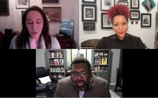 Ann Peters, Nikole Hannah-Jones, and Dr. LaGarrett King talk during the Zoom webinar on teaching black history.