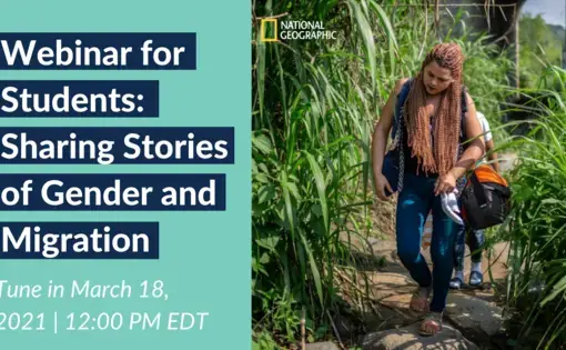 Webinar for Students:  Sharing Stories of Gender and Migration