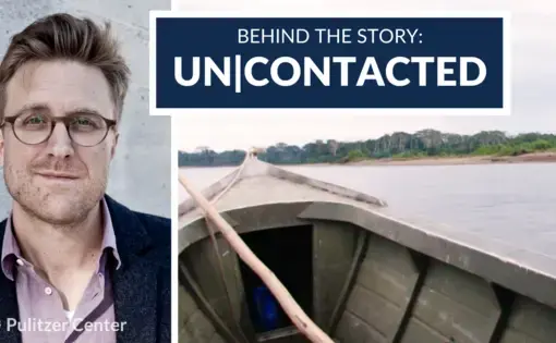 Graphic with photo of Carl Gierstorfer and a still from the film. Text reads, "Behind the Story: Un|Contacted".