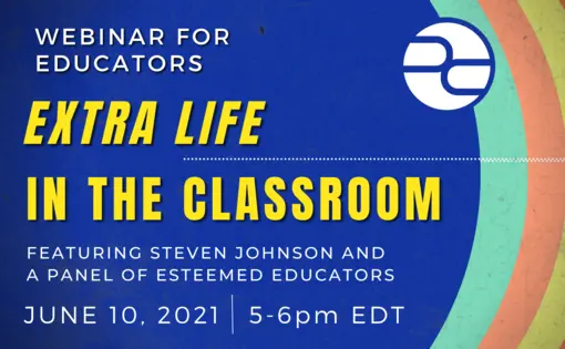 This multi-color visual shares the event title, "extra life in the classroom"