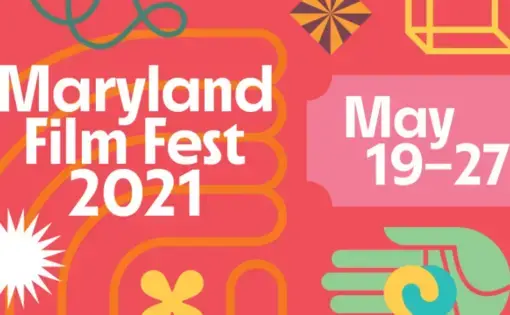 Colorful graphic that reads "Maryland Film Fest 2021" and "May 19-27"