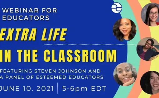 Promo graphic for Extra Life webinar, featuring the faces of five educators who will serve as panelists.