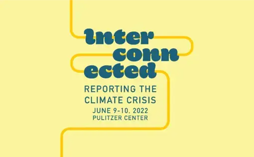 Interconnected: Reporting the Climate Crisis conference banner