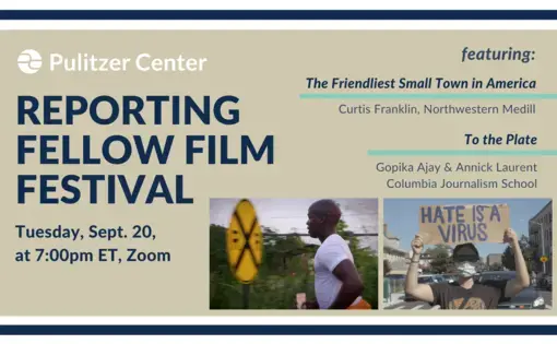 graphic. Reads: Reporting Fellow Film Festival Tuesday September 20 seven o clock eastern via zoom