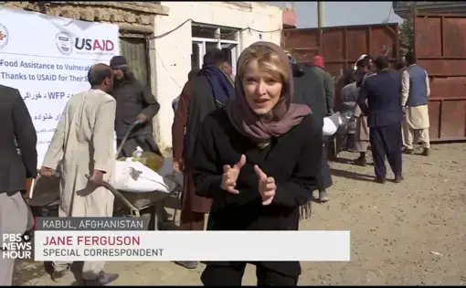 Jane Ferguson on PBS Newshour "14 million Afghans need food assistance to survive, but most foreign aid remains frozen"