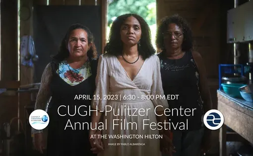 Three women stand in a row holding hands and facing the camera defiantly. Text: CUGH-Pulitzer Center Annual Film Festival