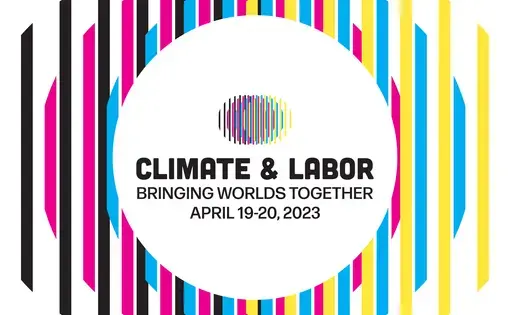 climate and labor: bringing worlds together - April 19 and 20, 2023