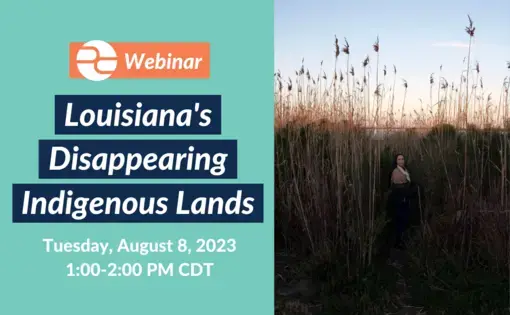 Louisiana's Disappearing Indigenous Lands