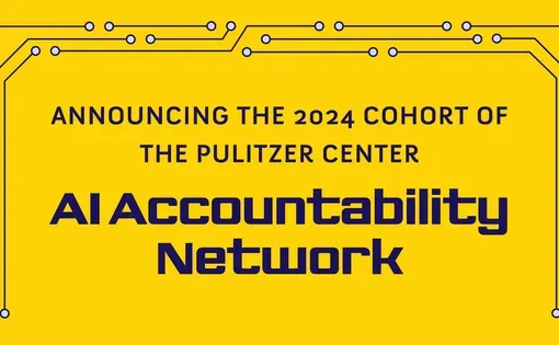 Text: Announcing the 2024 cohort of the Pulitzer Center AI Accountability Network