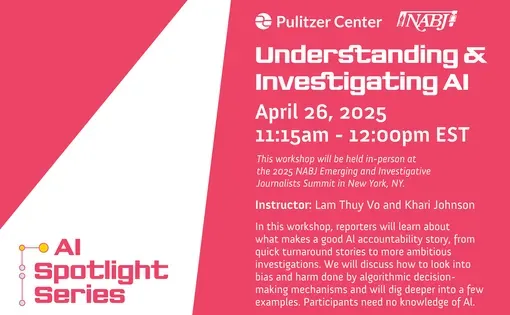 Pulitzer Center &amp; NABJ: Understanding and Investigating AI