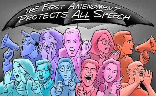 An illustration shows people across the political spectrum speaking into microphones and megaphones, with the text "the first amendment protects ALL speech"