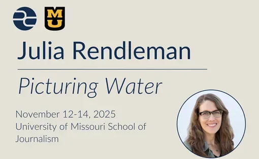 Grantee Julia Rendleman Speaks at University of Missouri on 'Picturing Water'