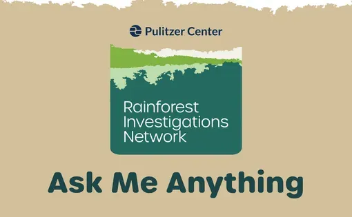 Rainforest Investigations Network Ask Me Anything