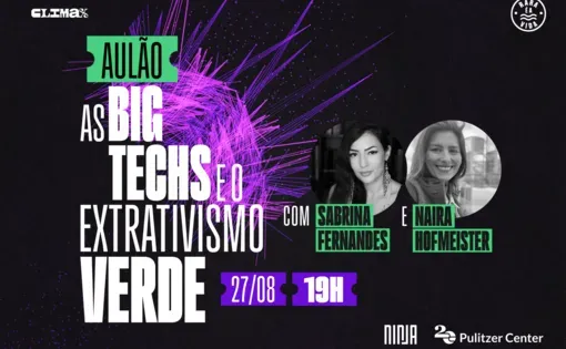 banner do evento "As big techs e o extrativismo verde' 27 agosto a las 19 horas en zoom