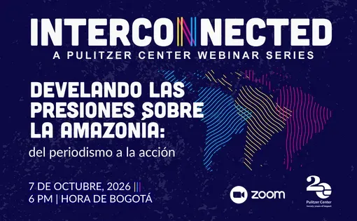 Interconnected, develando las presiones sobre la amazonia, evento web, a las 6 de la tarde hora bogota, link para registrar en la pagina web
