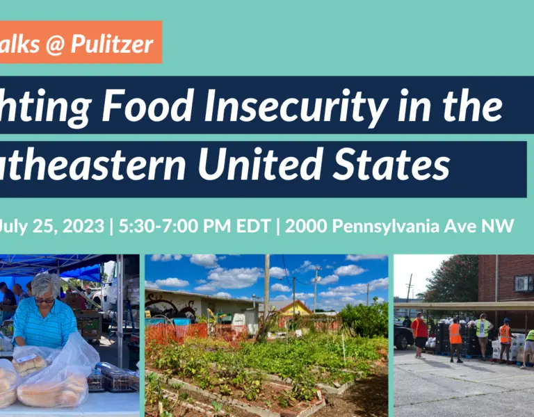 Talks @ Pulitzer: Fighting Food Insecurity in the Southeastern U.S. - Vimarsana News